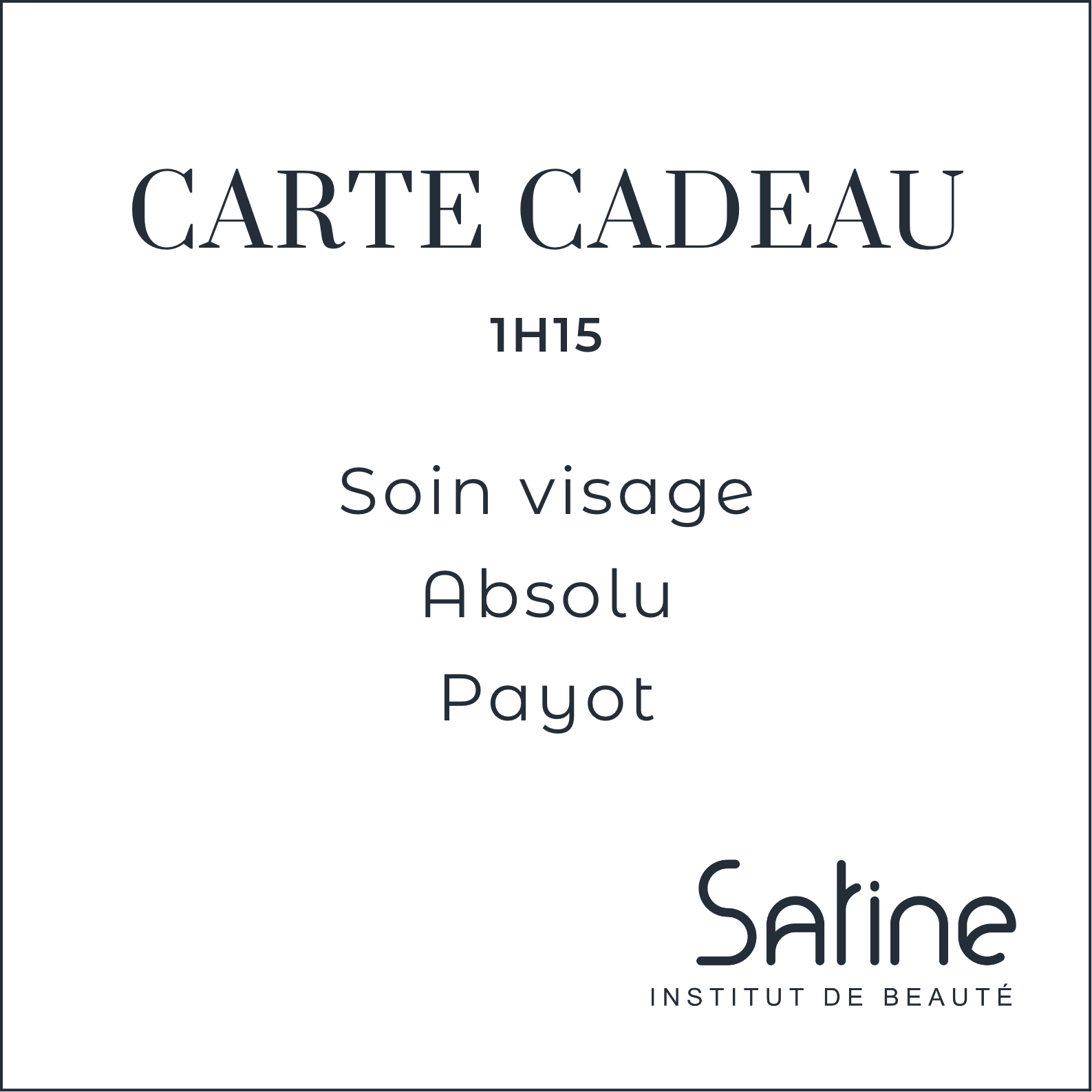 Carte Cadeau Satine Institut Soin visage Absolu Payot