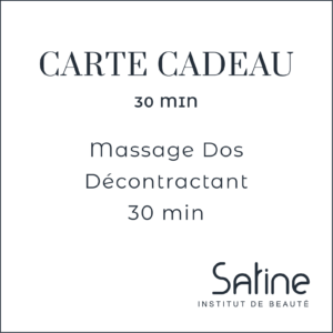 Carte Cadeau Satine Institut Massage Decontractant Dos 30 min